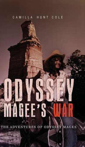 Odyssey Magee\'s War de Camilla Hunt Cole