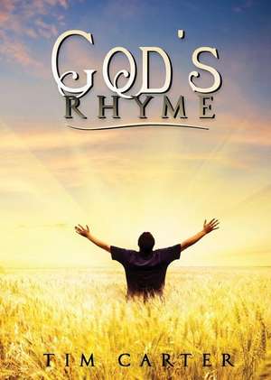 God's Rhyme de Tim Carter