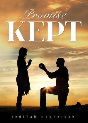 Promise Kept de Jeditab Hephzibah