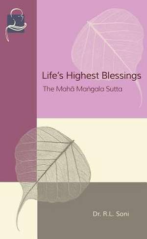 Life's Highest Blessing de Khantipalo, Bhikkhu