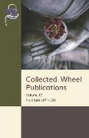 Collected Wheel Publications: Volume 12: Numbers 167 - 181 de Nyanaponika Thera