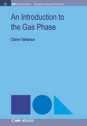 An Introduction to the Gas Phase de Claire Vallance