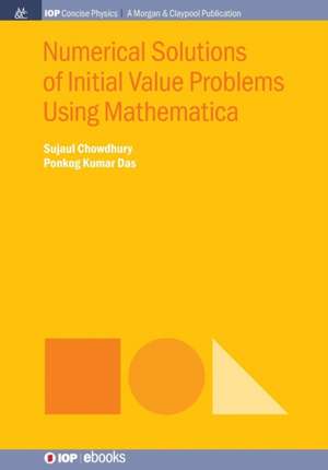 Numerical Solutions of Initial Value Problems Using Mathematica de Sujaul Chowdhury