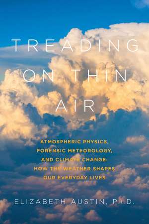 Treading on Thin Air de Elizabeth Austin