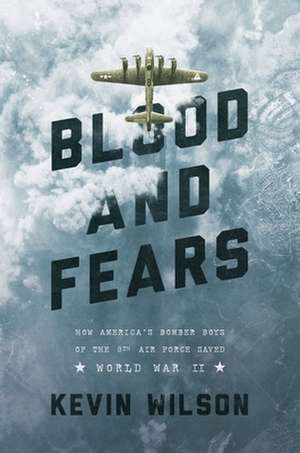 Blood and Fears de Kevin Wilson