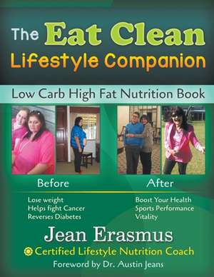 The Eat Clean Lifestyle Companion de Jean Erasmus