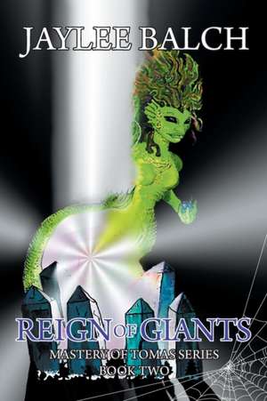 Reign of Giants de Jaylee Balch