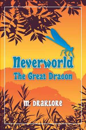 Neverworld de M. Draklore