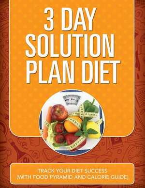 3 Day Solution Plan Diet de Speedy Publishing LLC