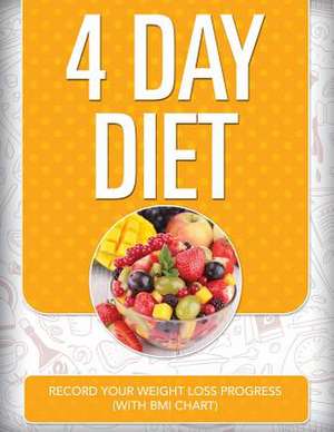 4 Day Diet de Speedy Publishing LLC