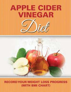 Apple Cider Vinegar Diet de Speedy Publishing LLC