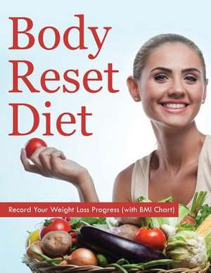 Body Reset Diet de Speedy Publishing LLC