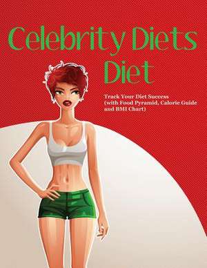 Celebrity Diets Diet de Speedy Publishing LLC