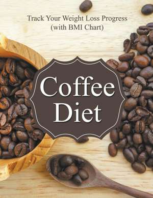 Coffee Diet de Speedy Publishing LLC