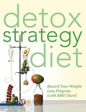 Detox Strategy Diet de Speedy Publishing LLC