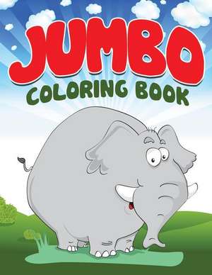 Jumbo Coloring Book de Speedy Publishing LLC