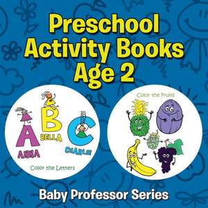 Preschool Activity Books Age 2 de Speedy Publishing LLC