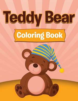 Teddy Bear Coloring de Speedy Publishing LLC