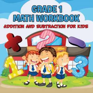 Grade 1 Math Workbook de Baby