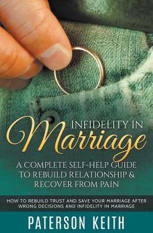 Infidelity in Marriage de Paterson Keith