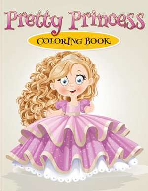 Pretty Princess Coloring Book de Laura Marquet