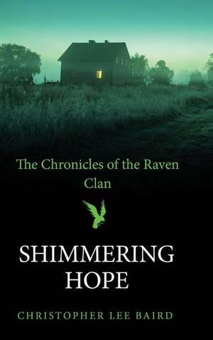 Shimmering Hope de Baird Christopher Lee