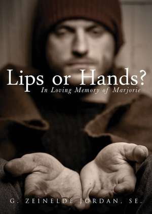 Lips or Hands? de Zeinelde Jordan Se G.