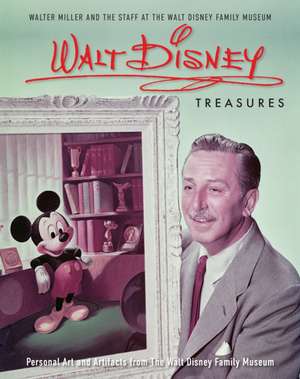 Walt Disney Treasures de Walter E D Miller