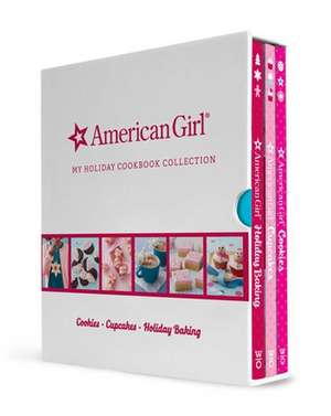 American Girl My Holiday Cookbook Collection (Holiday Baking, Cookies, Cupcakes) de American Girl