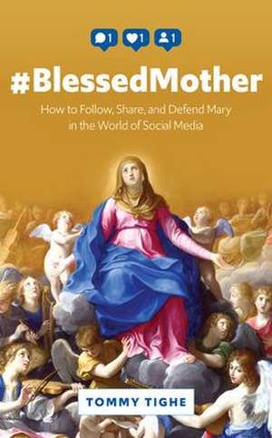 #Blessedmother de Tommy Tighe