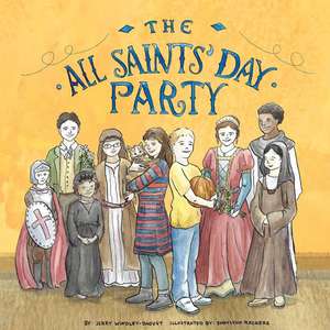 The All Saints' Day Party de Jerry Windley-Daoust