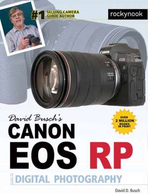 David Busch's Canon EOS Rp Guide to Digital Photography de David D. Busch