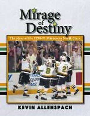 Mirage of Destiny de Kevin Allenspach