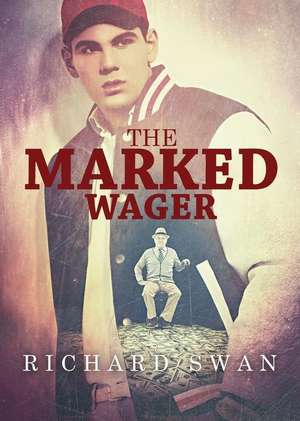 The Marked Wager de Richard Swan