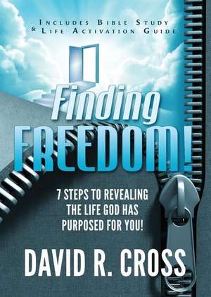 Finding Freedom de David R. Cross