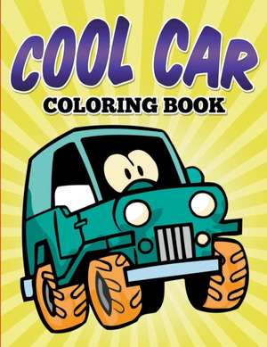 Cool Car Coloring Book de James Cochrane