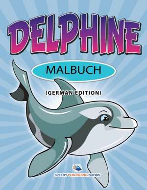 Speedy Publishing Llc: Ich liebe den Zahnarzt Malbuch (Germa