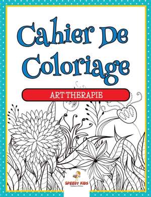 Livre de coloriage de botanique Édition des plantes et des fleurs (French Edition) de Speedy Kids