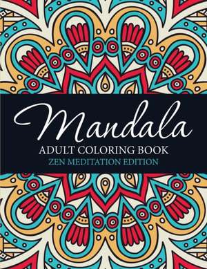 Mandala Adult Coloring Book de Speedy Publishing Llc