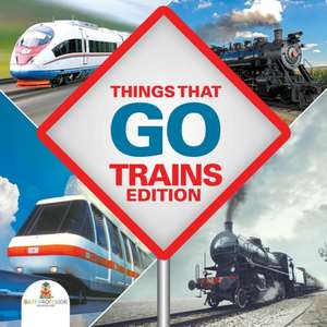 Things That Go - Trains Edition de Baby