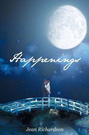 Happenings de Jean Richardson