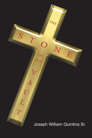 The Stone of the Vault de Sr. Joseph William Quintina