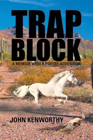 Trap Block de John Robert Kenworthy