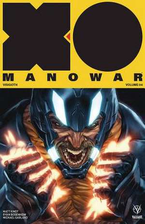 X-O Manowar (2017) Volume 4: Visigoth de Matt Kindt