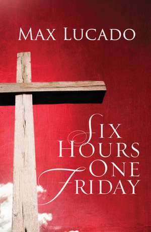 Six Hours One Friday (Pack of 25) de Good News Tracts