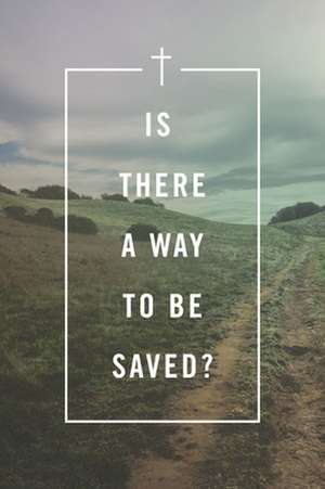 Is There a Way to Be Saved? (25–pack) de Spck