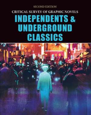 Independents and Underground Classics de Bart H. Beaty