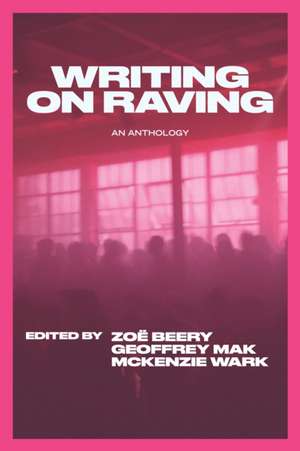 Writing on Raving de McKenzie Wark