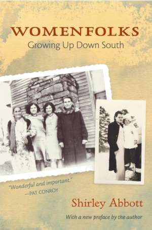 Womenfolks: Growing Up Down South de Shirley Abbott