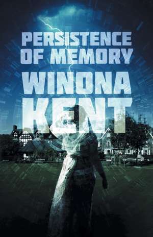 Persistence of Memory de Winona Kent